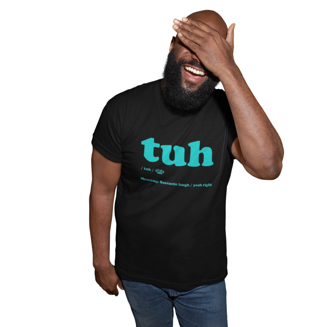 Unisex Tuh shirt