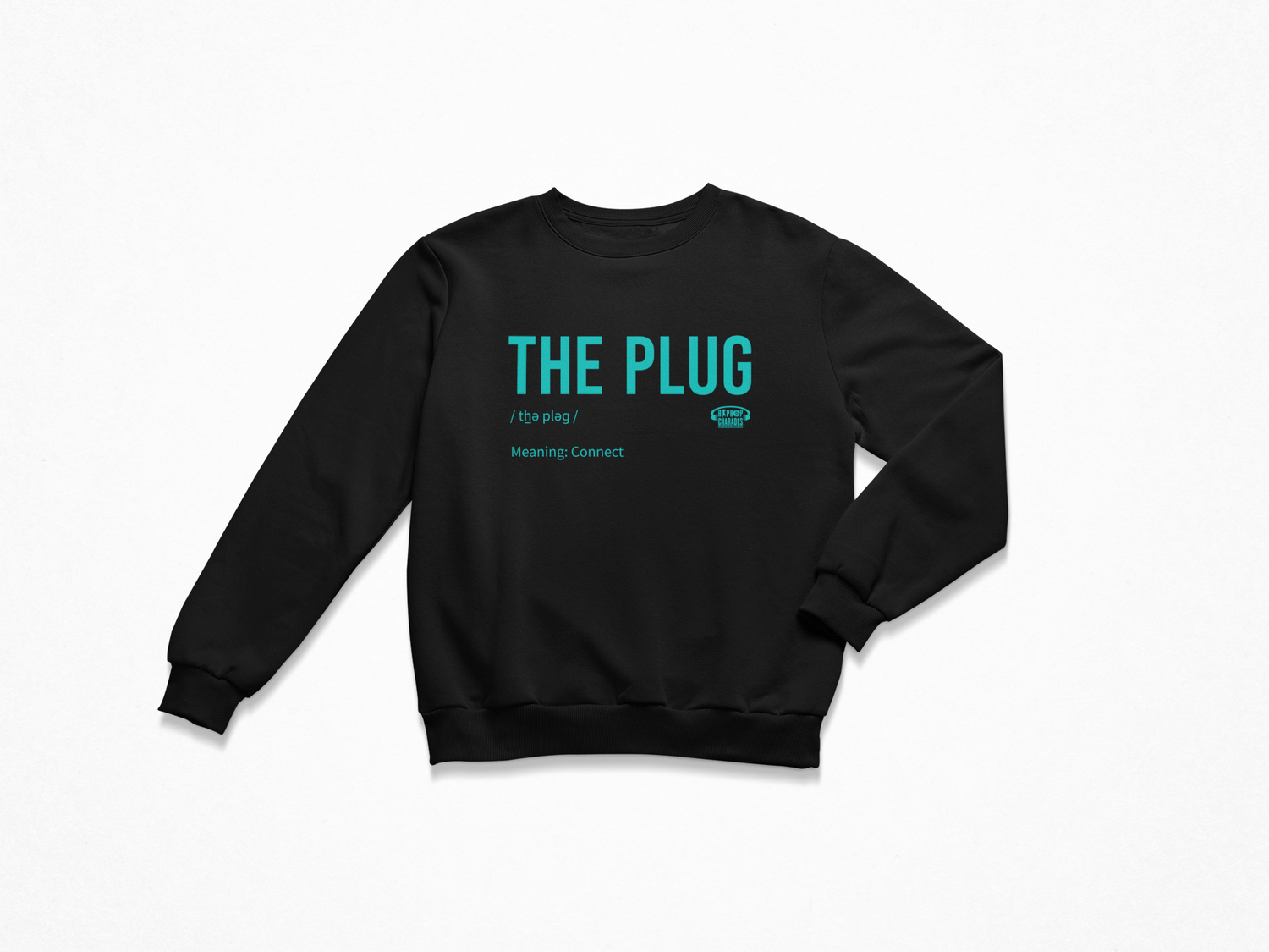 The Plug Sweatshirt