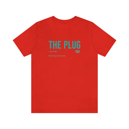 “The Plug” Unisex Tee